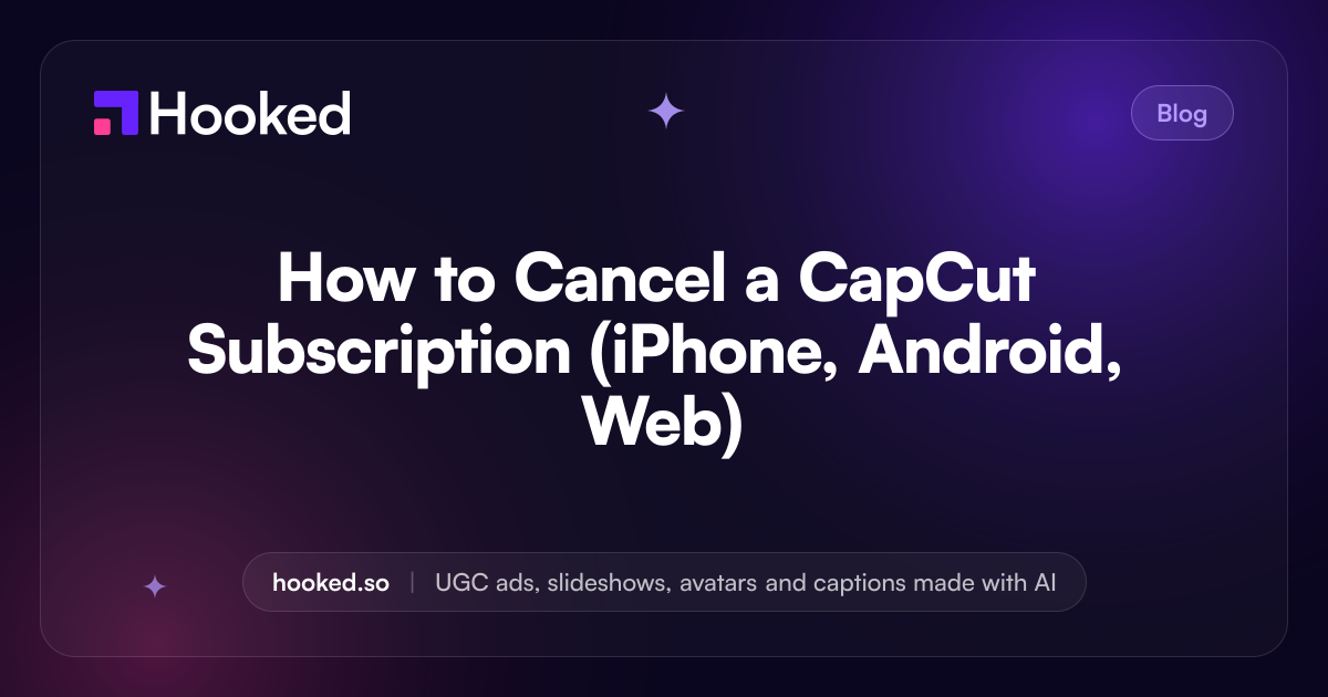 How to Cancel a CapCut Subscription (iPhone, Android, Web) | Hooked